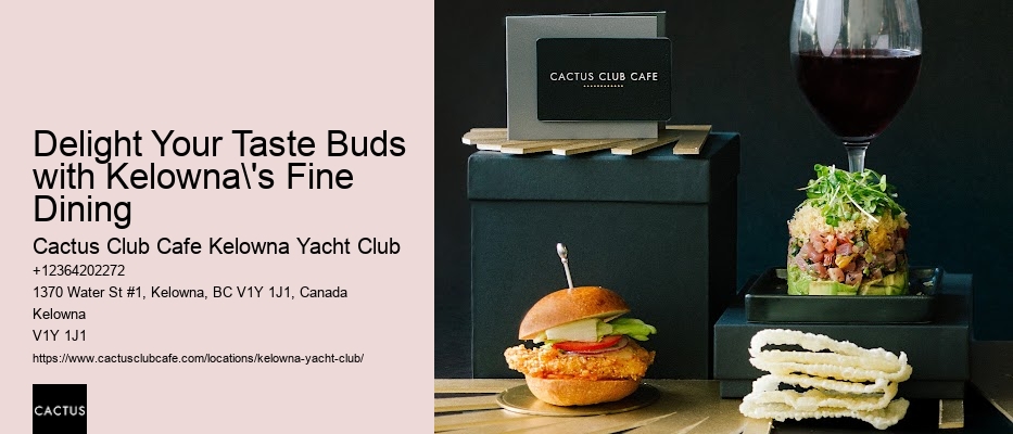 Sample Kelowna's culinary masterpieces