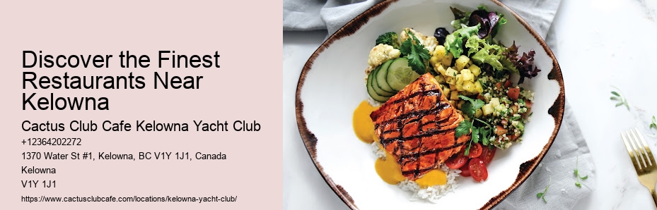 Kelowna Restaurants with Comfort Food Favorites