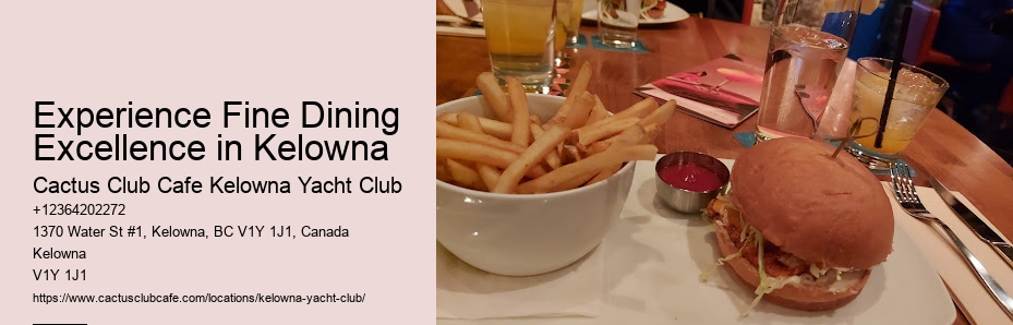 Kelowna's dining experiences redefined