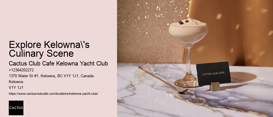 Kelowna Restaurants with Chef’s Specials