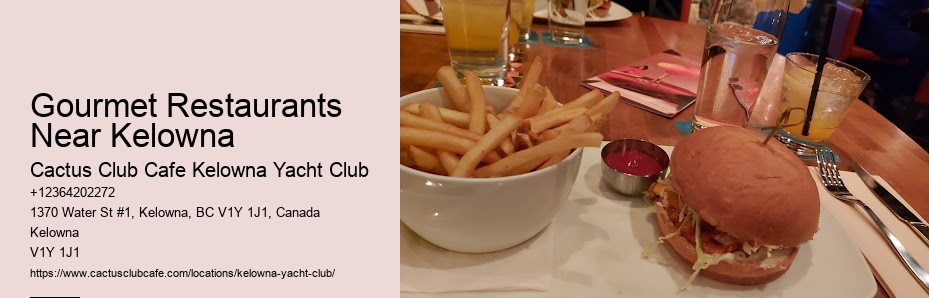 Kelowna Fine Dining on a Budget