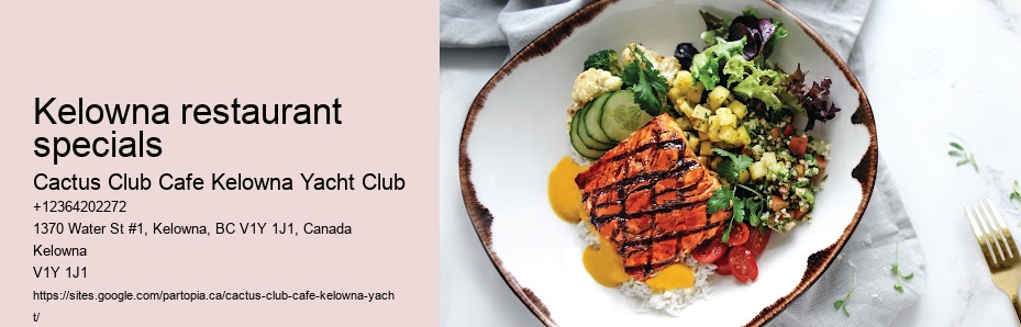 Exquisite dining experiences Kelowna