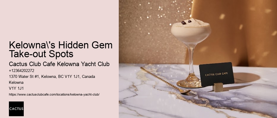Kelowna's best foodie destinations