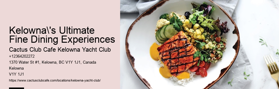 Kelowna Restaurants Near Tourist Attractions