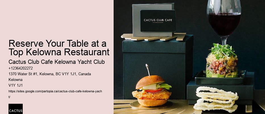 Reserve Your Table at a Top Kelowna Restaurant