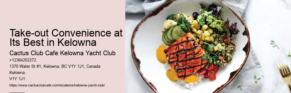 Kelowna Restaurants for Large Groups
