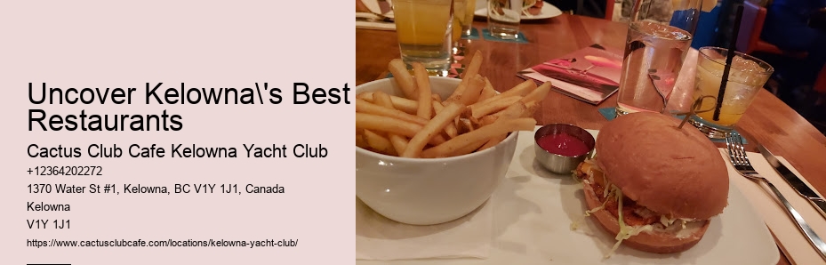 Gourmet Restaurants Near Kelowna