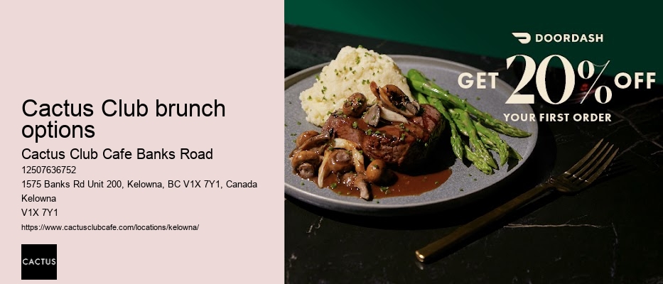 Cactus Club Cafe Banks Road food delivery