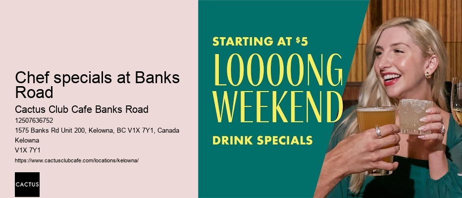 Chef specials at Banks Road