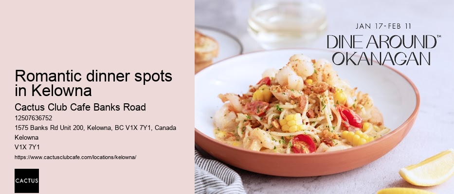 Kelowna restaurant with dynamic flavors